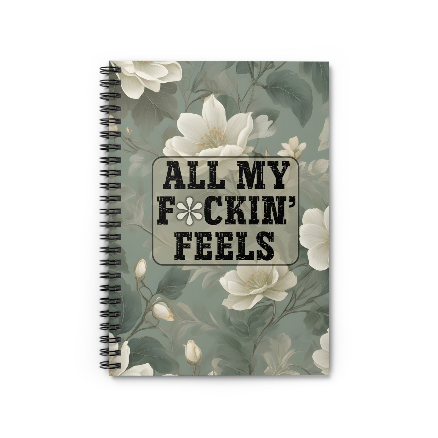 All My F*ckin' Feels Journal - Sarcastic Journal for Adults, Funny Journal for Women, Men, and Teens, Journal for Mental Health, Gift